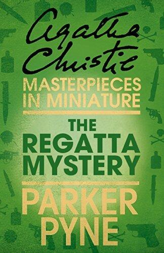 The Regatta Mystery: A Parker Pyne Short Story