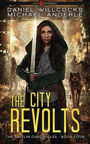 The City Revolts (Age of Madness)