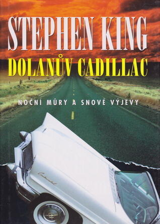 Dolanův cadillac : Noční můry a snové výjevy