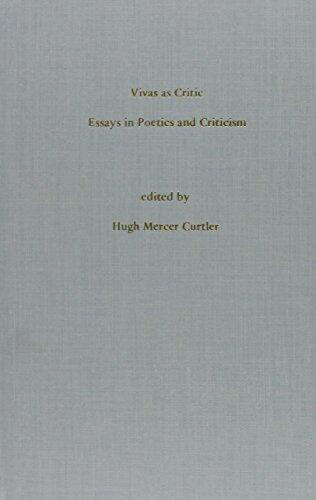 Vivas as Critic: Essays in Poetics and Criticism