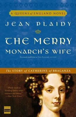 Merry Monarch's Wife: The Story of Catherine of Braganza