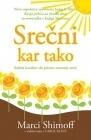 Srečni kar tako : sedem korakov do pristne notranje sreče