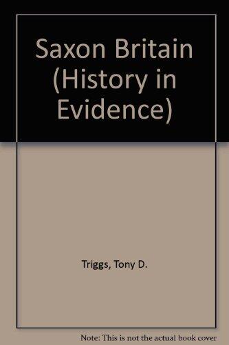 History in Evidence: Saxon Britain