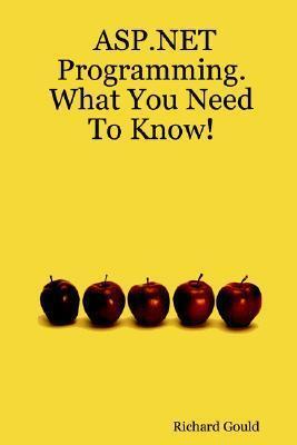 ASP.NET Programming. What You Need To Know!