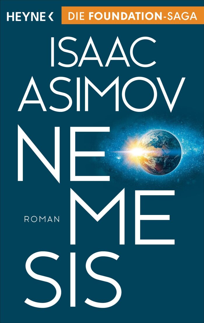 Nemesis: Roman (Roboter und Foundation - der Zyklus 17)