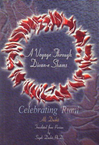 A Voyage Through Divan-e Shams: Celebrating Rumi