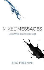 Mixed Messages: When Praise and Slander Collide