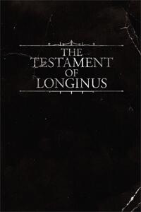 The Testament of Longinus
