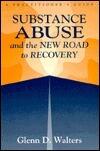 Substance Abuse And The New Road To Recovery