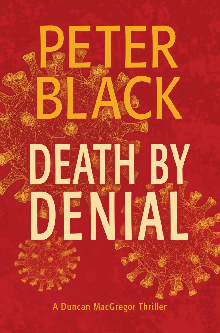 Death by Denial: A Duncan MacGregor Thriller