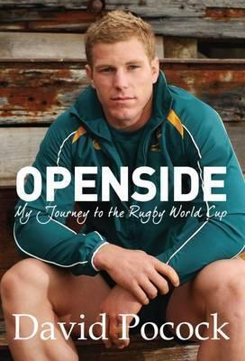 Openside: My Journey to the Rugby World Cup