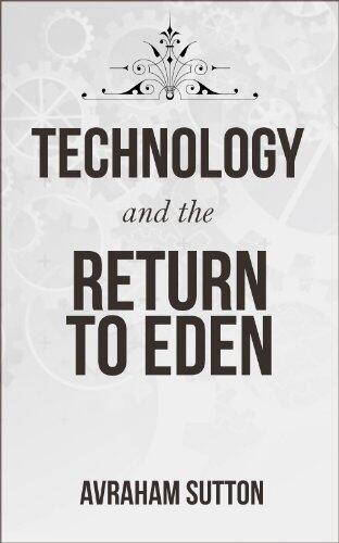 Technology and the Return to Eden
