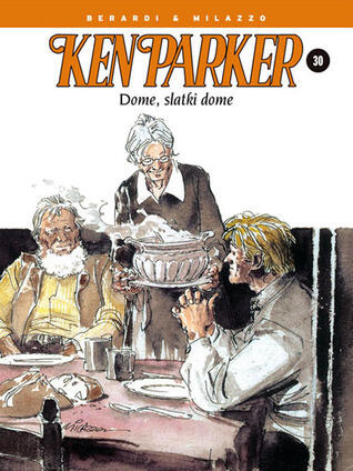 Ken Parker: Dome, slatki dome
