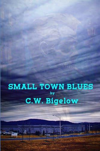 SMALL TOWN BLUES