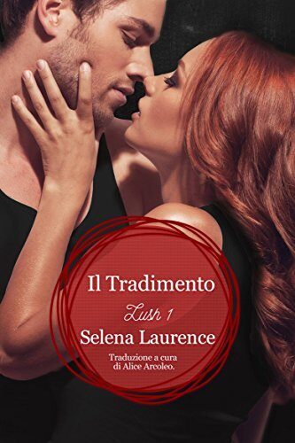Il Tradimento - Lush 1