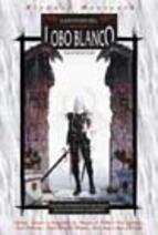 Cuentos del Lobo Blanco: Cuentos de Elric