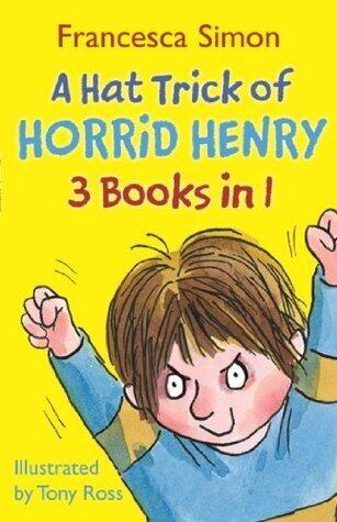 A Hat Trick of Horrid Henry 3-in-1: Mega-Mean Time Machine/Football Fiend/Christmas Cracker