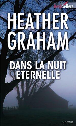 Dans la nuit éternelle (Krewe of Hunters t. 11)