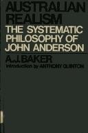 Australian Realism: The Systematic Philosophy of John Anderson