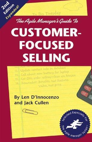 The Agile Manager's Guide to Customer-Focused Selling