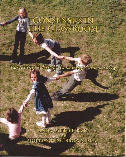 Consensus in the Classroom: Fostering a Lively Learning Community