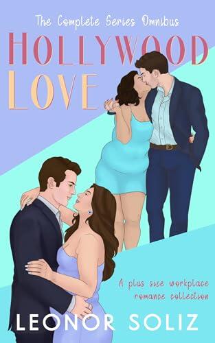 Hollywood Love Complete Series: A plus size workplace romance collection