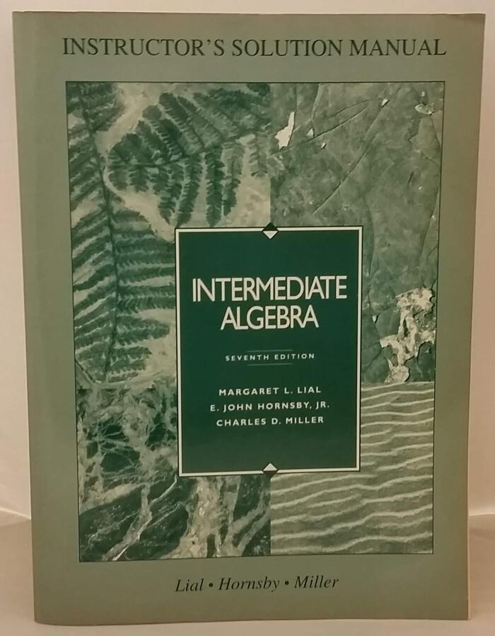 Instructor's Solution Manual for Intermediate Algebra (Seventh Edition)