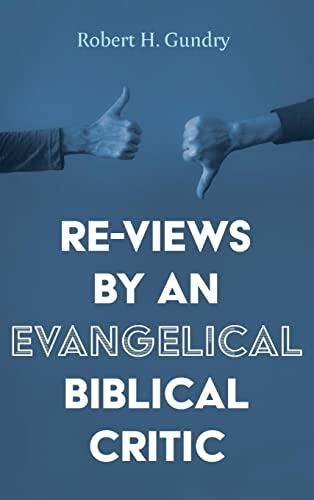 Re-Views: An Evangelical Biblical Critic