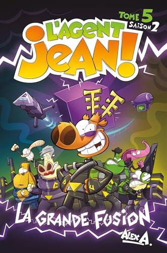 L'Agent Jean (saison 2) - Tome 5 - La grande fusion