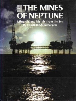 The mines of Neptune: Minerals and Metals From the Sea