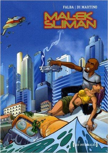 Malek Sliman, l'intégrale