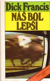 Náš bol lepší