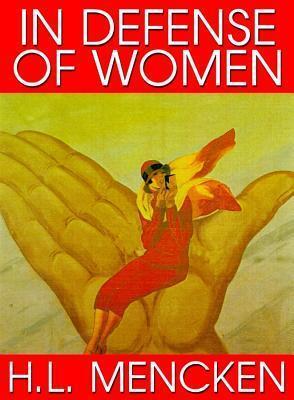In Defense of Women: Library Edition