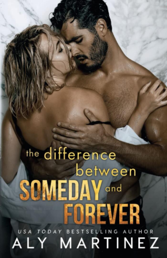 The Difference Between Someday and Forever