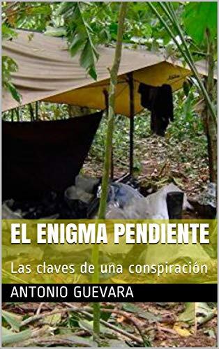 El enigma pendiente: Las claves de una conspiración