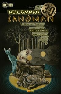 Sandman: Edição Especial de 30 Anos - Vol. 3: Terra dos Sonhos