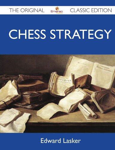 Chess Strategy - The Original Classic Edition