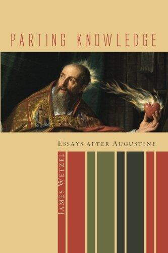 Parting Knowledge: Essays after Augustine