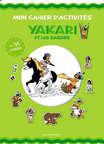 Mon Cahier d'Activités Yakari et les Saisons