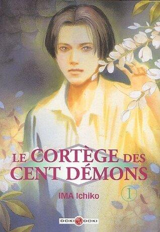 Le Cortège des Cent Démons (Tome 1)