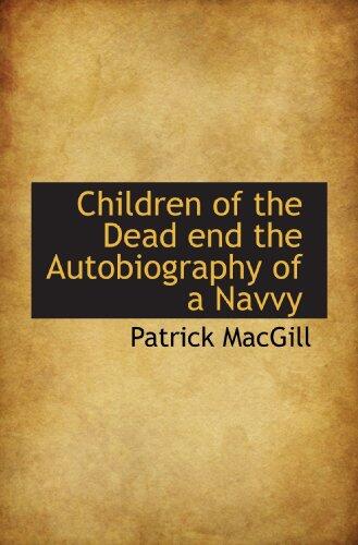 Children of the Dead end the Autobiography of a Navvy