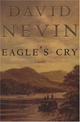 Eagle's Cry: A Novel of the Louisiana Purchase