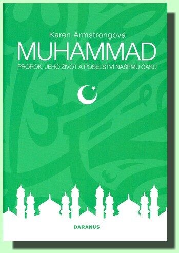 Muhammad: Prorok, jeho život a poselství našemu času
