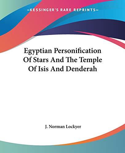Egyptian Personification of Stars and the Temple of Isis and Denderah