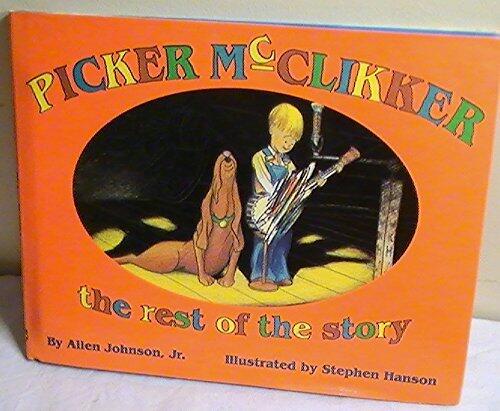 Picker McClikker: The rest of the story