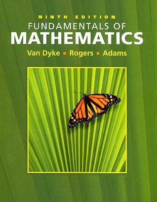 Fundamentals of Mathematics [with Interactive Video Skillbuilder CD-ROM]