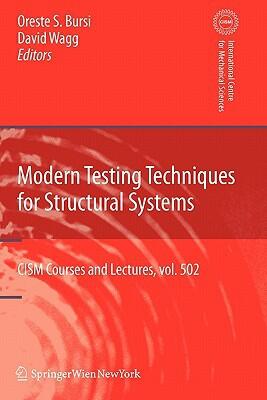 Modern Testing Techniques for Structural Systems: Dynamics and Control