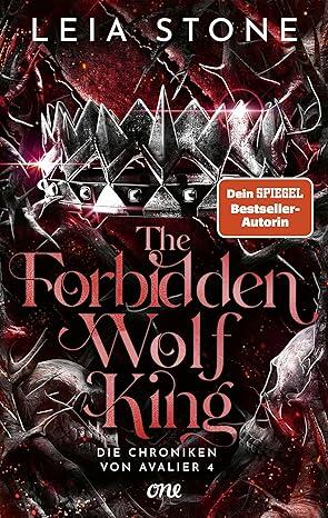 The Forbidden Wolf King - Die Chroniken von Avalier 4: Die TikTok-Romantasy-Sensation: Ein echter Pageturner voller prickelnder Gefühle