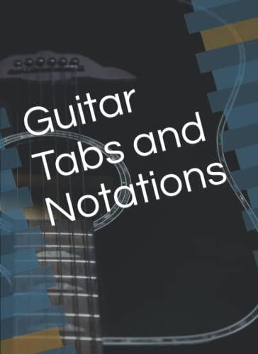Tab It Your Way: Blank Guitar Tabs and Notations