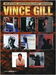 Vince Gill -- Guitar Anthology: Authentic Guitar TAB